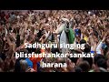 Sadhguru JV singing blissful   song shiva kailash vaasi.. shankar sankat harana....