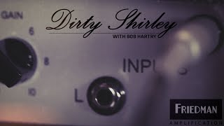 Video thumbnail for Friedman Amplification - Dirty Shirley by Friedman Amplification