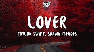 Taylor Swift, Shawn Mendes - Lover (Lyrics) (Remix) Taylor Swift, Shawn Mendes - Lover (Lyrics) (Remix)