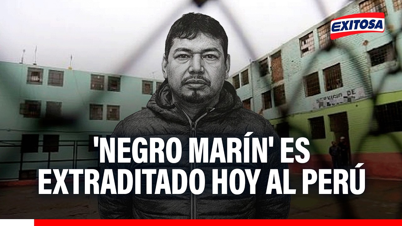 🔴🔵 'Negro Marín' es extraditado HOY desde España: Criminal llegará al Perú esta tarde