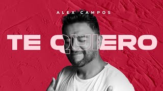 Musik-Video-Miniaturansicht zu Te Quiero (Nueva Versión) Songtext von Alex Campos