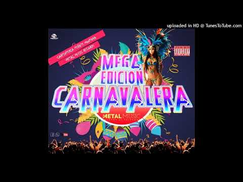 MEGA EDICION CARNAVALERA