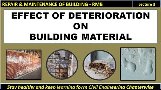 RMB - 3 / Effects of Deterioration on Building Material / Repair and maintenance of building - 3