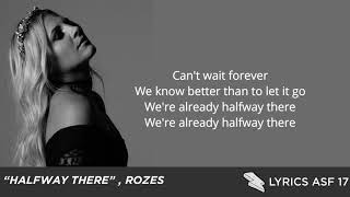 Halfway There (Lyrics) - ROZES