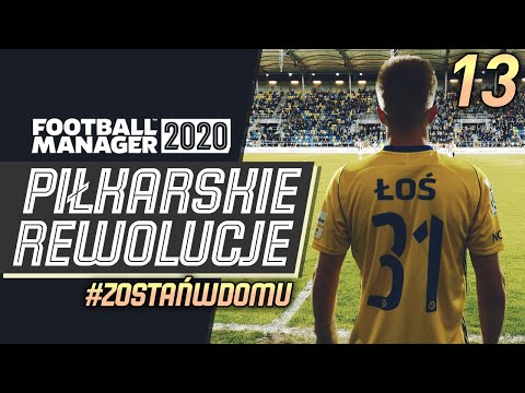 FM20 PIŁKARSKIE REWOLUCJE | #13 - JAN ŁOŚ! JAN ŁOŚ! JAN ŁOŚ!
