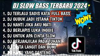 Download lagu DJ SLOW BASS TERBARU 2024 || DJ TERLALU SADIS IPANK REMIX TIKTOK VIRAL FULL BASS TERBARU 2024 mp3