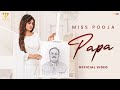 Papa Miss Pooja Latest Punjabi Songs 2021 Tahliwood Records
