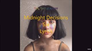Midnight Decisions - Sia - Lyrics