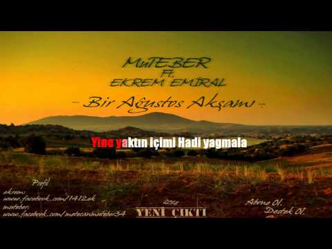 Muteber Ft. Ekrem EmiraL - Bir Ağustos Akşamı - 2014