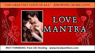 preview picture of video 'Love Mantra - Powerful Love Attraction Meditation'