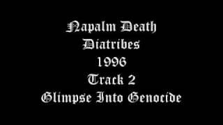Napalm Death - Diatribes - 1996 - Track 2 - Glimpse Into Genocide