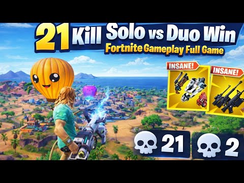 21 Kill Solo vs Duo | Fortnite Full Game Gameplay