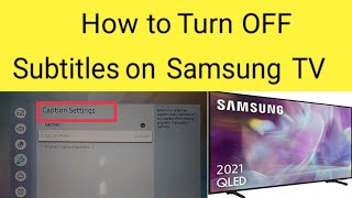 how to turn off subtitles on Samsung tv | how to disable subtitles on Samsung tv