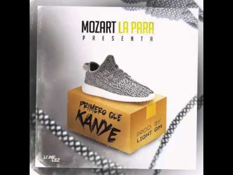 Mozart La Para - Primero Que kanye Official Audio