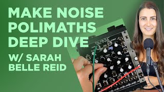 Video thumbnail for Make Noise PoliMATHS Overview (feat. Sarah Belle Reid) by Perfect Circuit