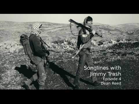 Songlines with Jimmy Trash Episode 4: Dean Reed