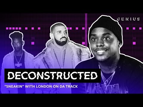 The Making of Drake's "Sneakin'" With London On Da Track | Deconstructed