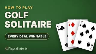 How to Play Golf Solitaire: Rules, Chains and Tips