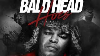 Bald Head Hoes Remix Feat. Big Fella Zil