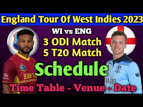 England Tour Of West Indies 2023 Full Schedule & Time Table | ENG vs WI 2023 Series