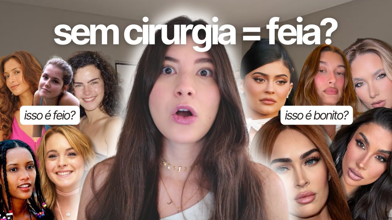 Mulheres só são bonitas com procedimento estético?