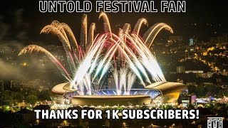 Best From UNTOLD 2016 | Thanks For 1K Subs!