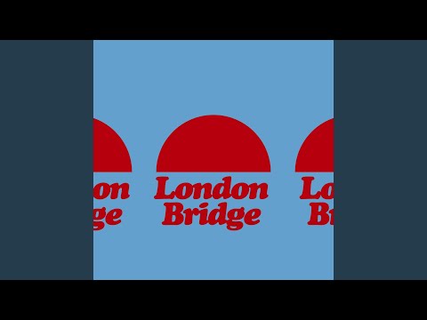 London Bridge (Extended Mix)