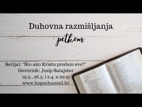 Duhovna razmišljanja petkom - Prokletoj zimi zauvijek zbogom! [Josip Salajster]