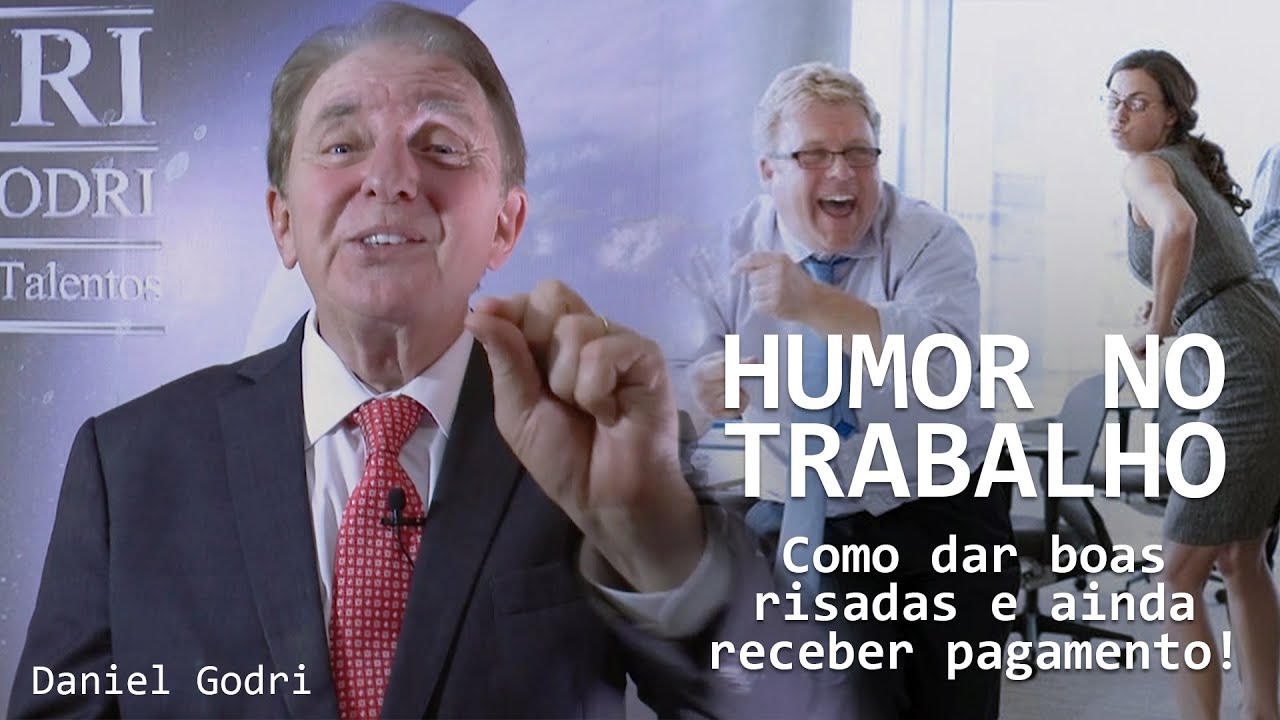 Humor no Trabalho - Daniel Godri
