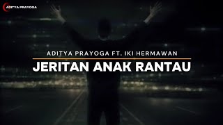 Download lagu Jeritan Anak Rantau - Aditya Prayoga ft.Iki Hermawan mp3