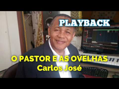 O PASTOR E AS OVELHAS-Carlos José - 283 H. Cristã PLAYBACK