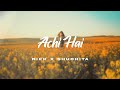 Achi Hai: Nikk X Shudhita | EP - It's Okie | Rox A | Latest Hindi Songs 2024
