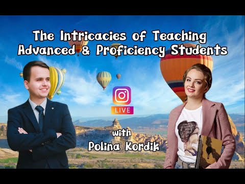 STANFLIX: "The Intricacies of Teaching Advanced & Proficiency Students" with Polina Kordik