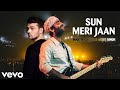 Sun Meri Jaan DJ Martin Garrix Arijit Singh New Song Angels For Each Other Official Video