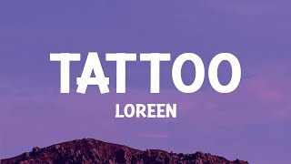 1 Hour |  Loreen - Tattoo (Lyrics)  - Lyrical Melody