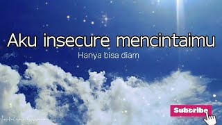 Download lagu PUISI AKU INSECURE MENCINTAIMU mp3