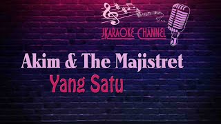 Download lagu (HQ KARAOKE) Akim & The Majistret - Yang Satu mp3