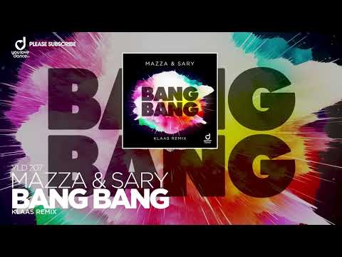 Bang Bang (Klaas Remix) - Mazza & Sary