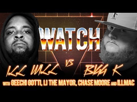 WATCH: ILL WILL vs BIGG K with GEECHI GOTTI, LI THE MAYOR, CHASE MOORE and ILLMAC