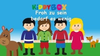 Froh zu sein bedarf es wenig - Kinderlieder zum Mitsingen - (KIDDYBOX.TV) Karaoke Lyric Songtext