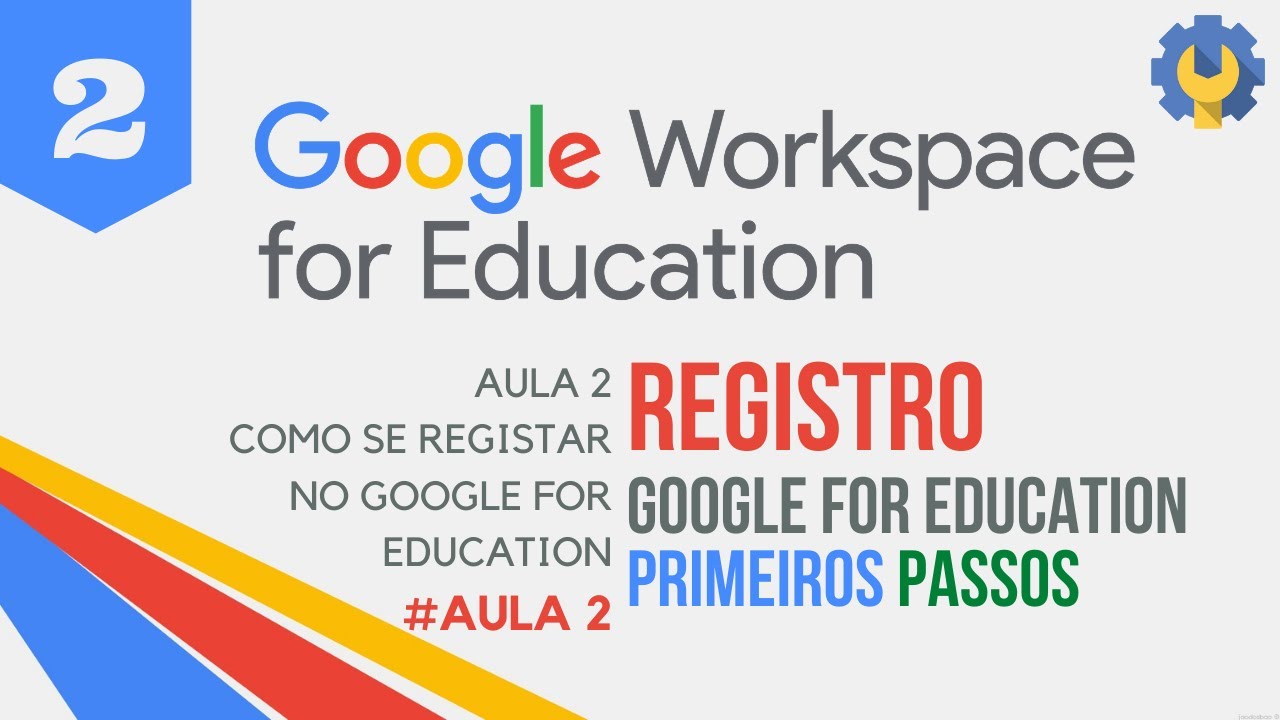 Google Workspace For Education: Como se inscrever e dar os primeiros passos