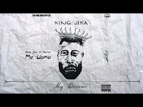 King Jeka X Alemvn - Me Llama (Audio Official) | My Dreams