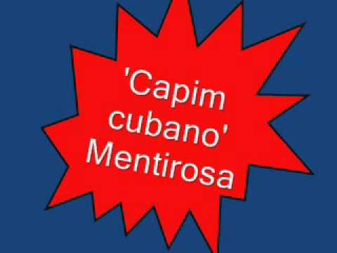 Capim Cubano - Mentirosa