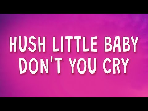 fenekot - Hush little baby don't you cry (Mockingbird) (Lyrics)