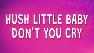 fenekot - Hush little baby don&#39;t you cry (Mockingbird) (Lyrics)