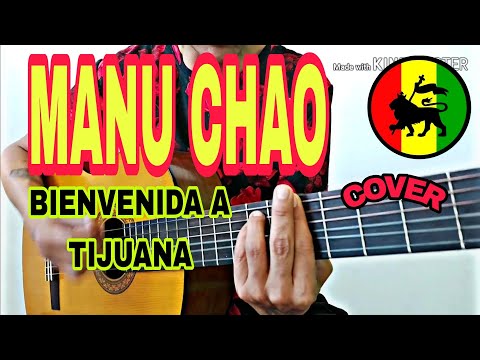 Bienvenida Tijuana - Manu Chao