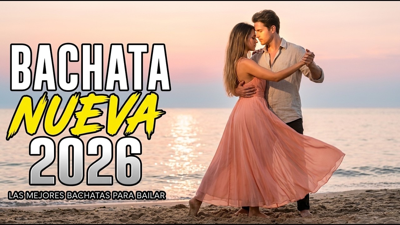 Bachata Nueva 2026 ❤️ A Calm Love Energy That Feels So Good