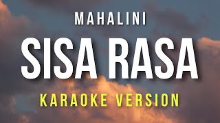 Download lagu Sisa Rasa - Mahalini (Karaoke) mp3