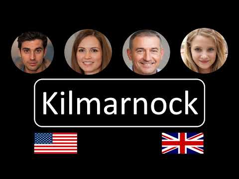 How to pronounce Kilmarnock