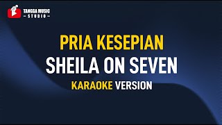 Download lagu Sheila On Seven - Pria Kesepian (Karaoke) mp3